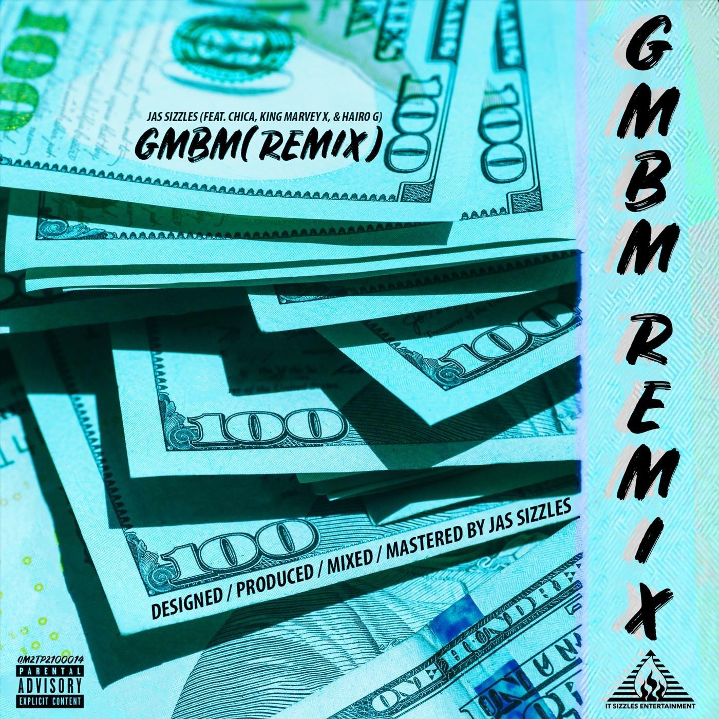 GMBM (Remix) [feat. Chica, King Marvey X & Hairo G]