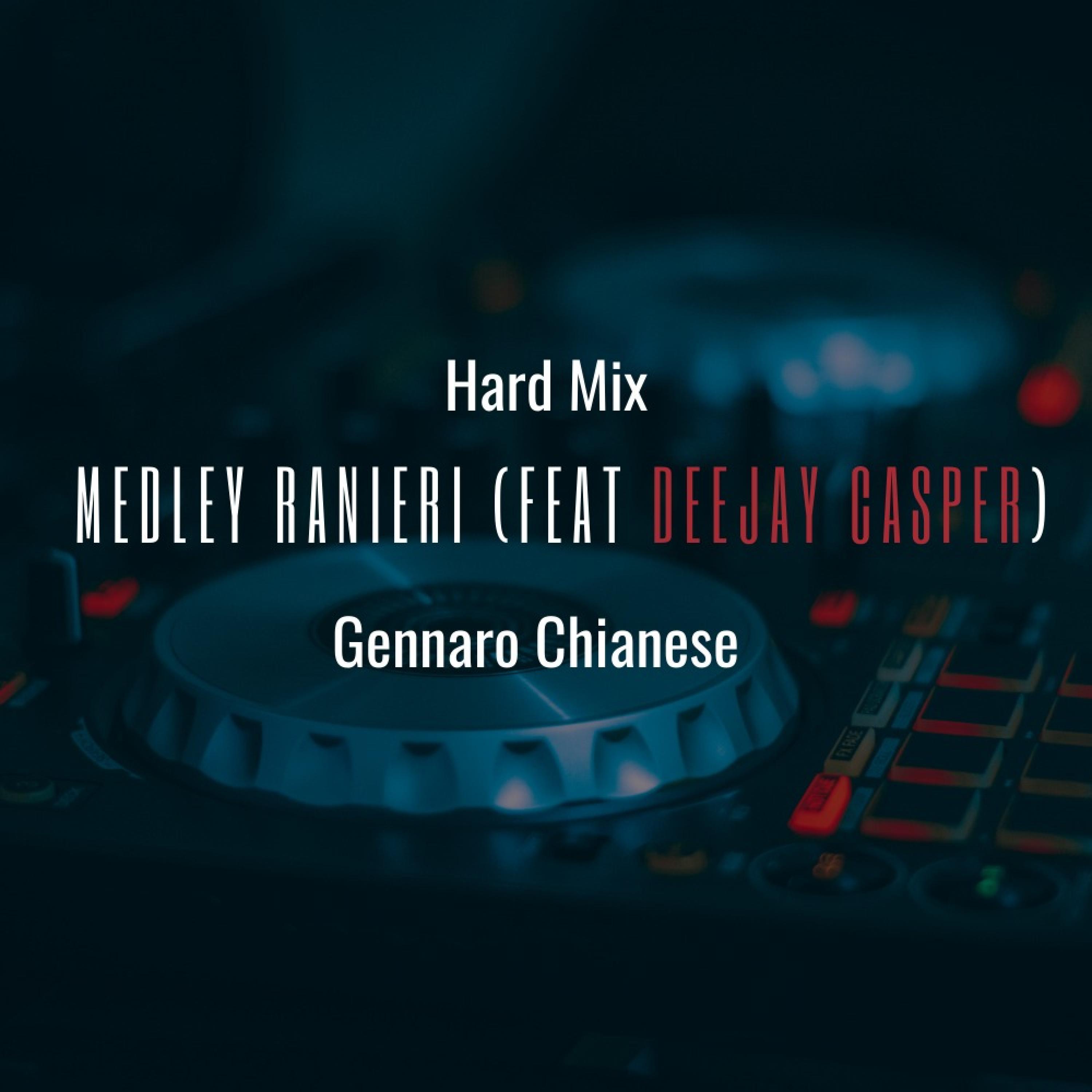 Medley Ranieri (Remix Dj Casper) (Remix Dj Casper)