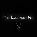 The Evil Inside Me ( Preview )专辑