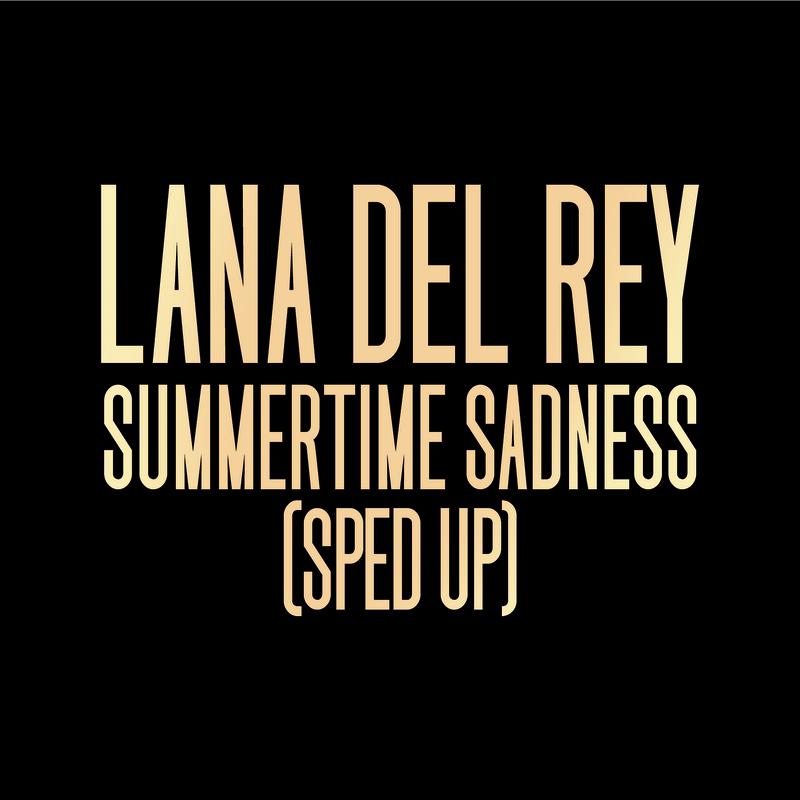 Lana Del Rey - Summertime Sadness