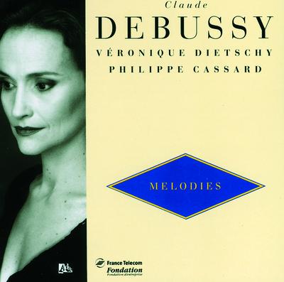 Debussy: Melodies Vol.1-Ariettes Oubliées-Fêtes Galantes-5 Poèmes De Baudelaires