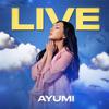 Ayumi - Live