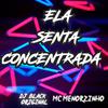 Dj Black Original - ELA SENTA CONCENTRADA