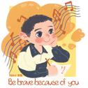 Be brave because of you专辑