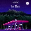 Aztec - The Night