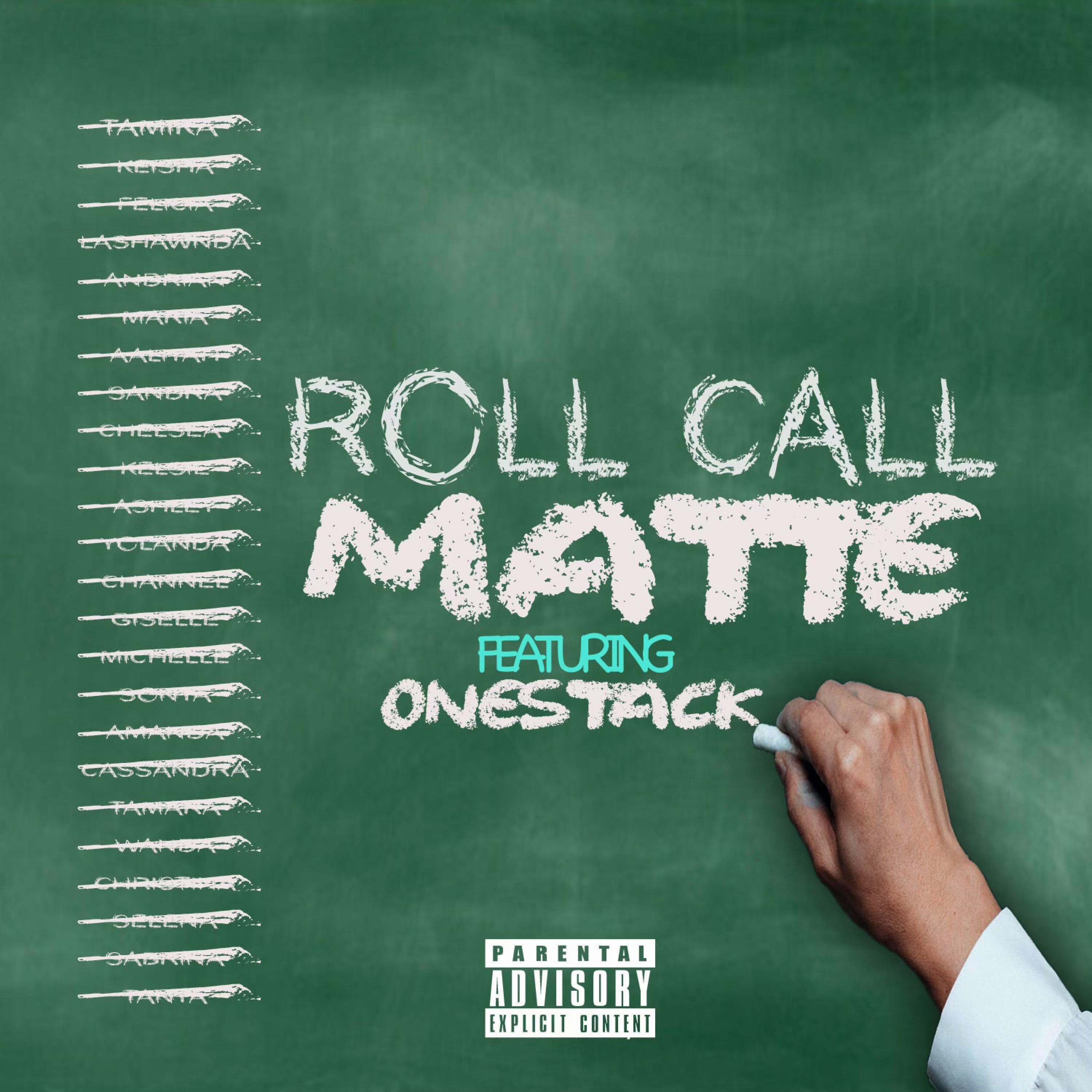 Matte - Roll Call (feat. OneStack)