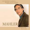 Mahler: Symphony No. 3 in D minor & Kindertotenlieder专辑