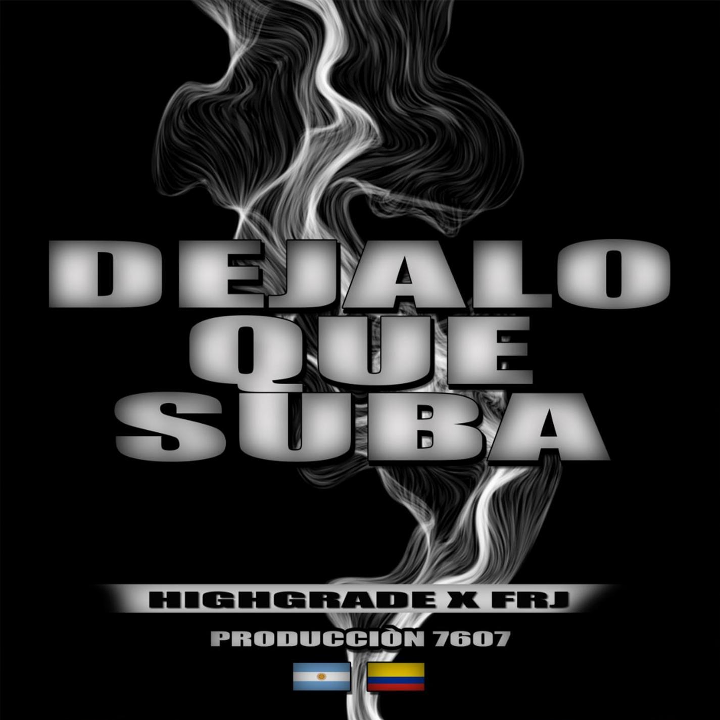 Dejalo que Suba (feat. FRJ) (Single)