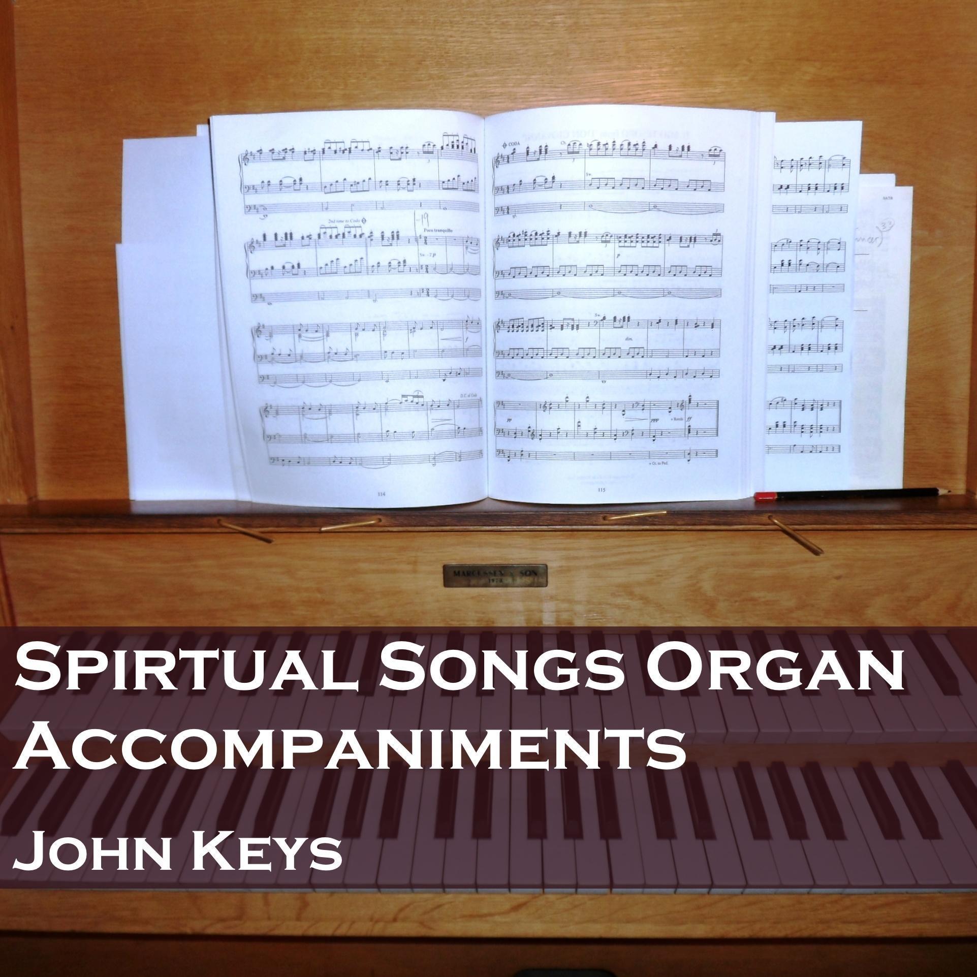Spiritual Songs (Organ Accompaniments)