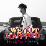 Marry You (우리 결혼했어요 세계판 OST Part.5)专辑