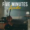 Five Minutes - Aisah (Acoustic)