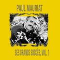 Paul Mauriat - Ses Grands Succès, Vol. 1专辑