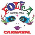 Folia Carnaval 75 - Comando Geral