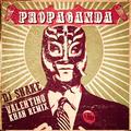 Propaganda (Valentino Khan Remix)