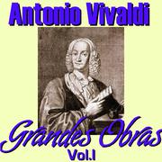 Antonio Vivaldi Grandes Obras Vol. I