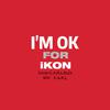 I'M OK（Cover：IK0N）