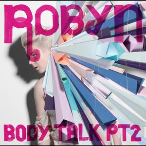 Robyn - Hang With Me