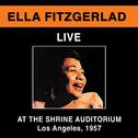Ella Fitzgerald Live at the Shrine Auditorium, Los Angeles 1957 (Bonus Track Version)专辑