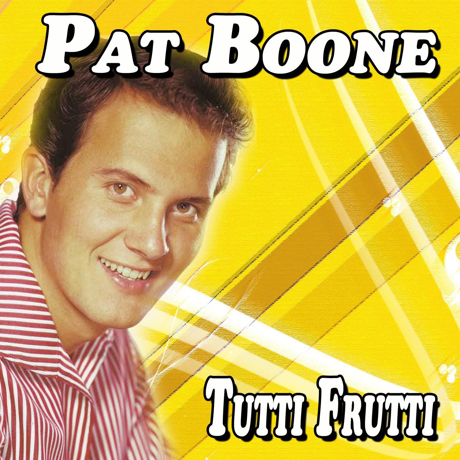 Pat Boone - Tutti Frutti专辑