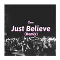 Just Believe (Remix)