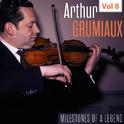 Milestones of a Legend - Arthur Grumiaux, Vol. 8专辑