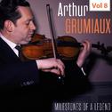 Milestones of a Legend - Arthur Grumiaux, Vol. 8专辑