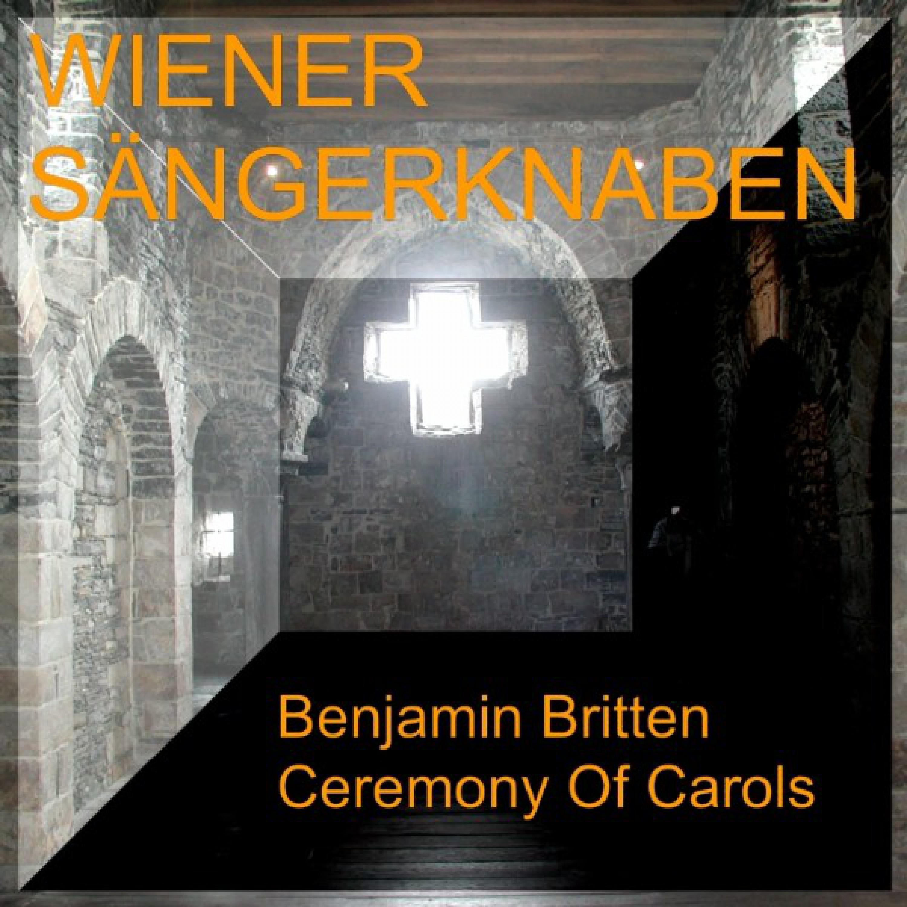 Benjamin Britten - Ceremony of Carols