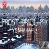 Ye$haYahu - Frost Drill Mix