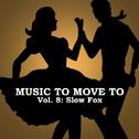 Music to Move to, Vol. 8: Slow Fox专辑