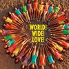 WORLD!WIDE!LOVE!