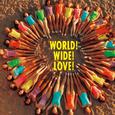 WORLD! WIDE! LOVE!