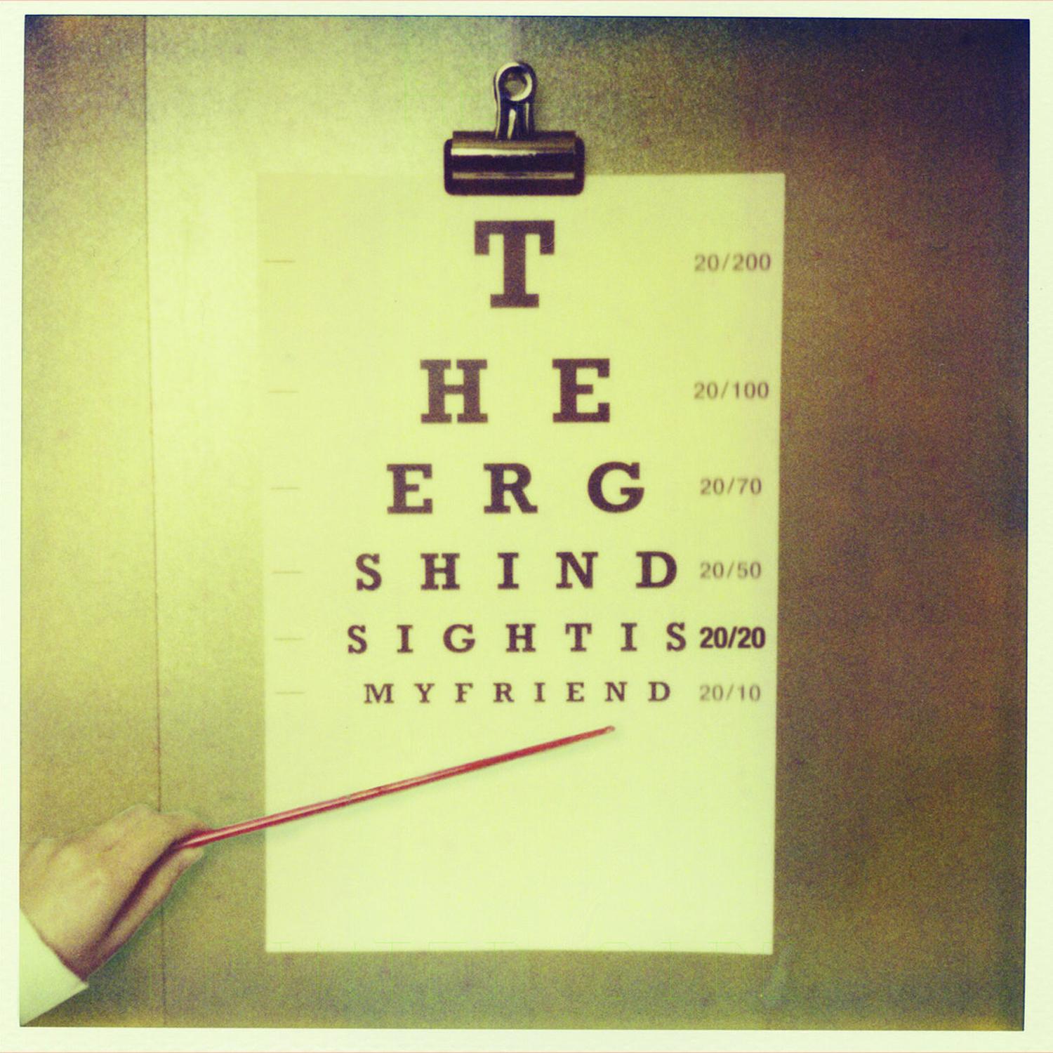 Hindsight Is 20/20, My Friend