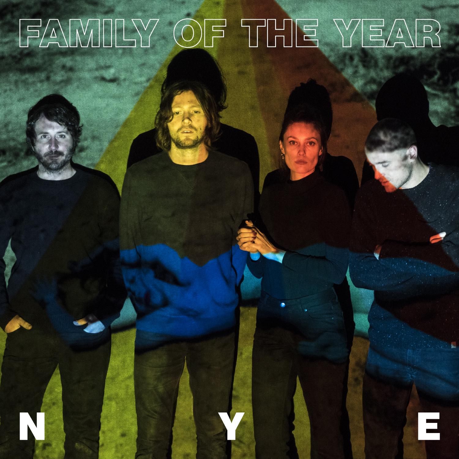 Family of the Year - NYE