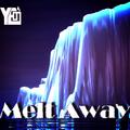 Melt Away