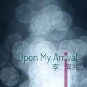 Upon My Arrival专辑