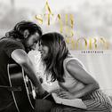 A Star Is Born Soundtrack专辑