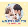 金亨俊 - Always Love You (Jap Ver.)