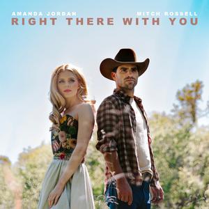 Amanda Jordan、Mitch Rossell - Right There With You （升3半音）