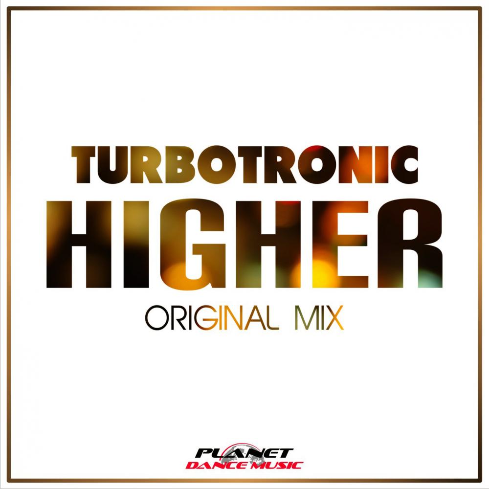 터보트로닉 (Turbotronic) - Higher (Radio Edit)
