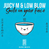 Juicy M - Smile on Your Face (Extended Mix)