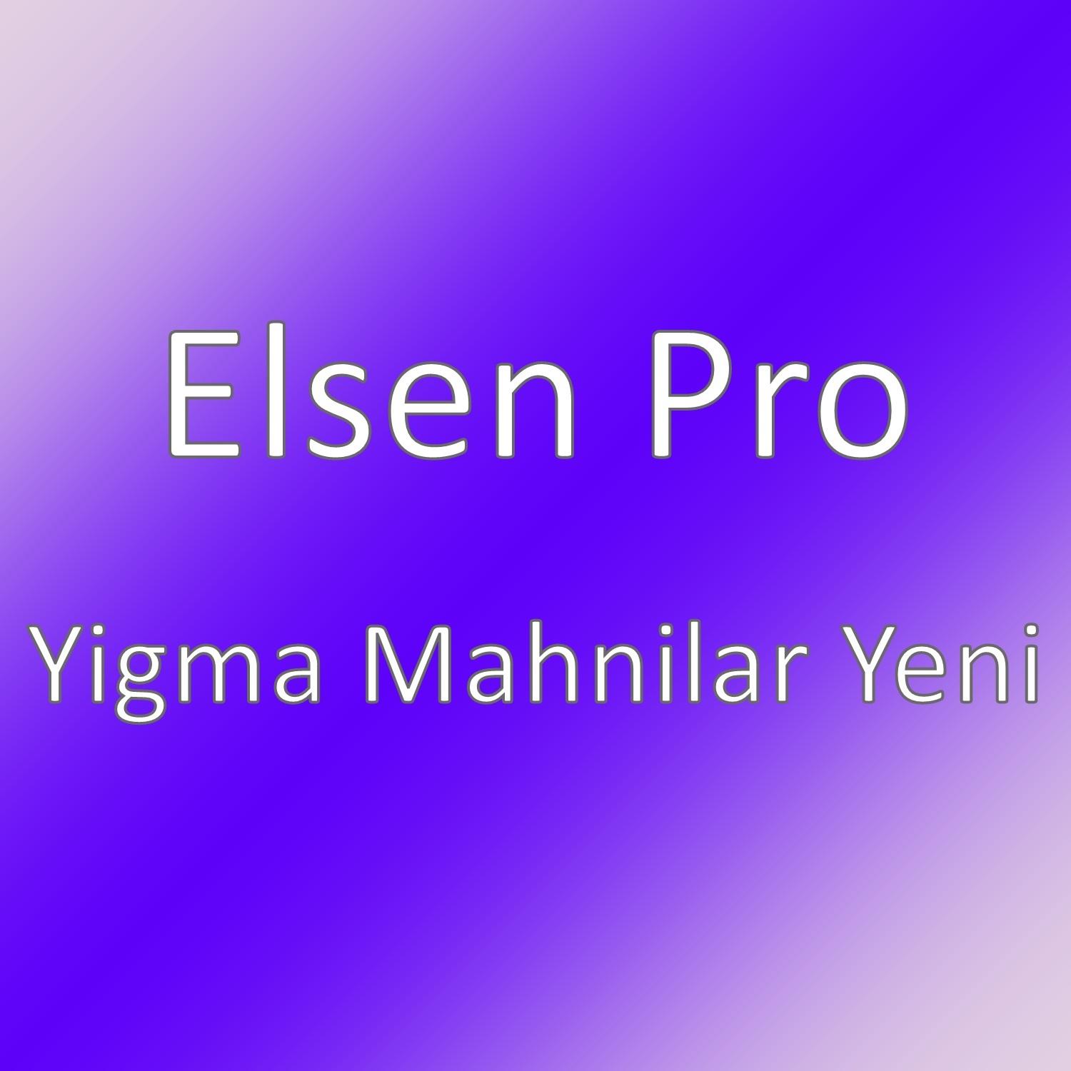 Yigma Mahnilar Yeni