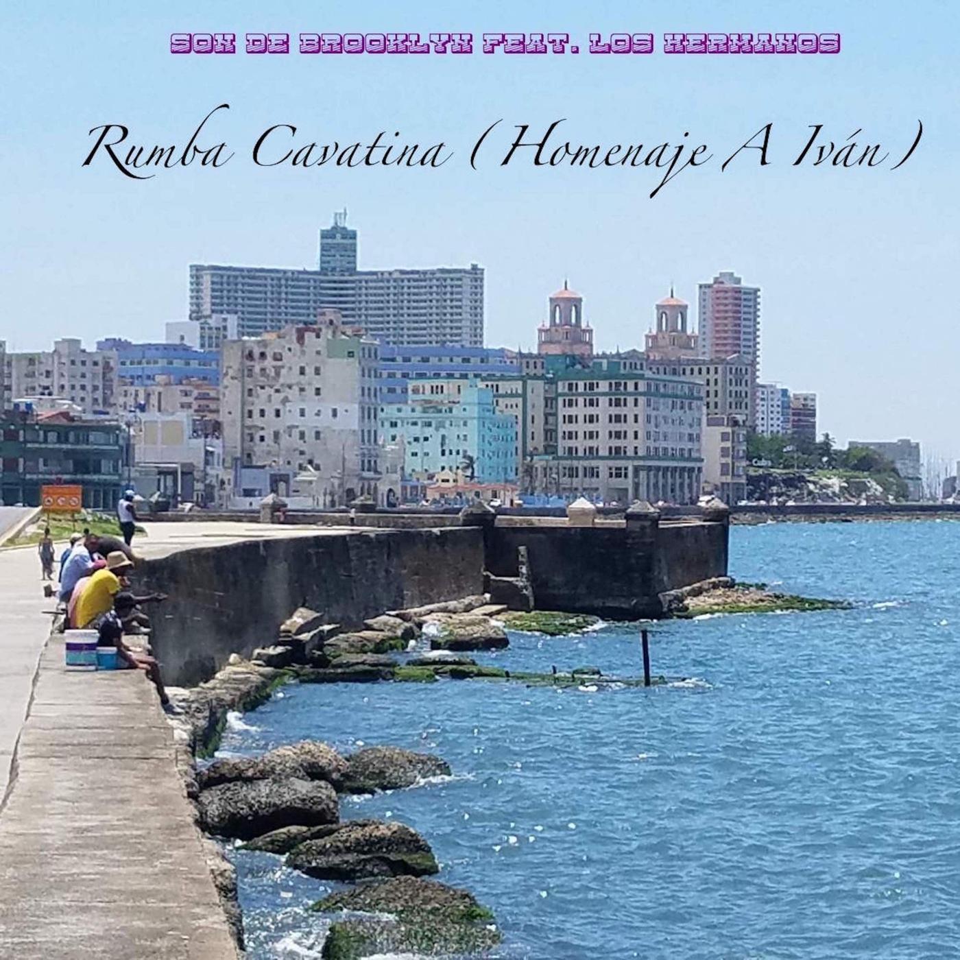 Rumba Cavatina (Homenaje a Iván) [feat. Los Hermanos]