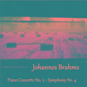 Brahms - Piano Concerto No. 2 - Symphony No. 4专辑