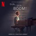 tick, tick... BOOM! (Soundtrack from the Netflix Film)专辑