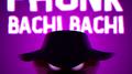 Phonk Bachi Bachi专辑