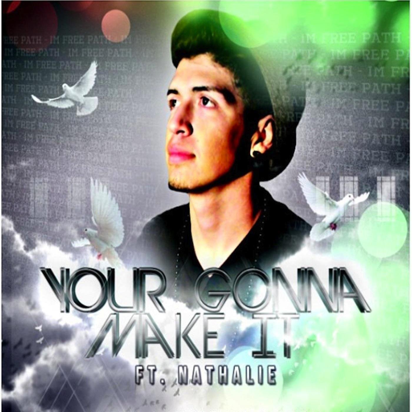 Your Gonna Make It (feat. Nathalie)