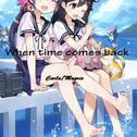 When Time Comes Back专辑
