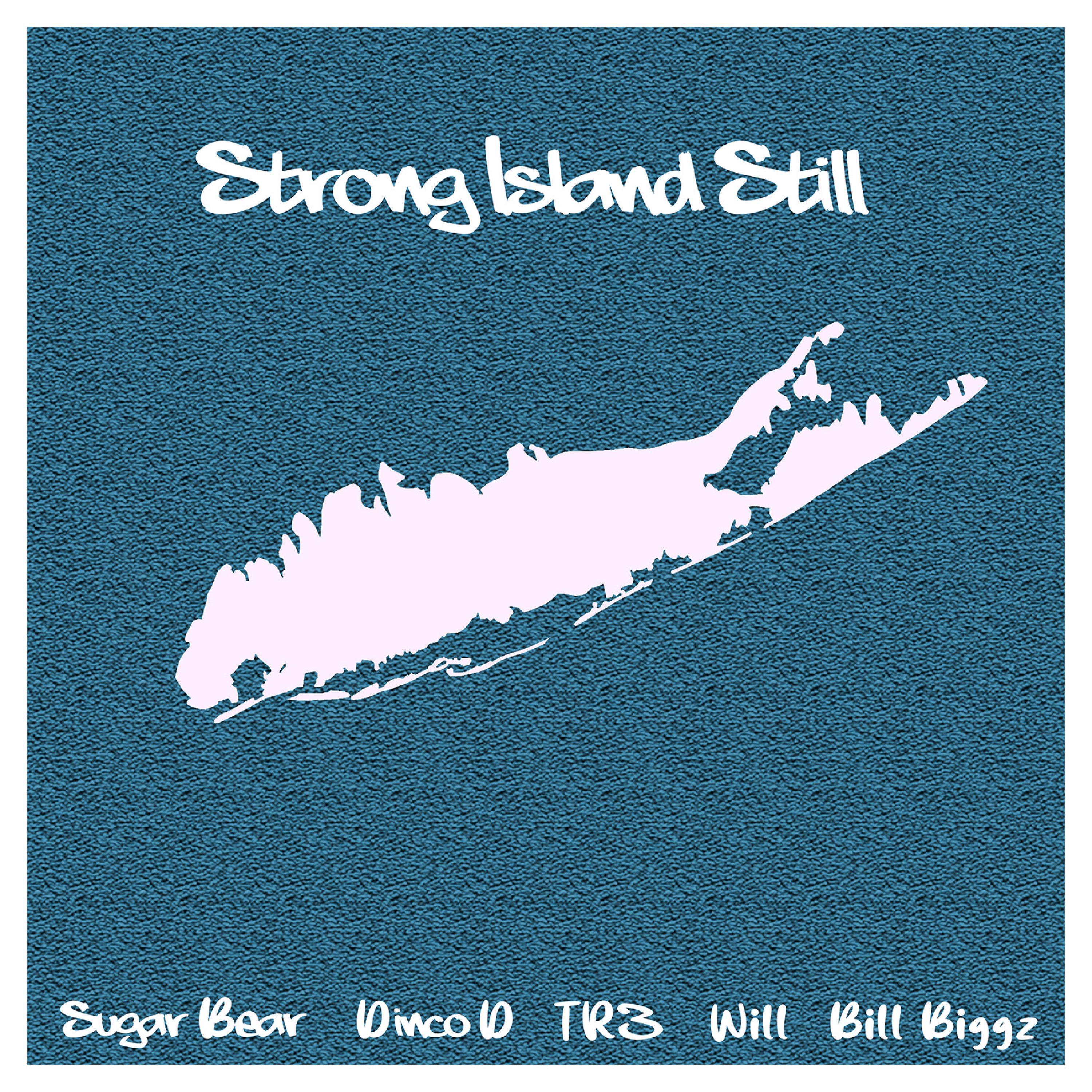 Strong Island Still (feat. Dinco D, John Tr3 Pritchett & Will)