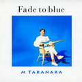 Fade to blue