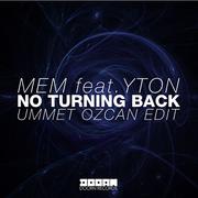No Turning Back (Ummet Ozcan Edit)